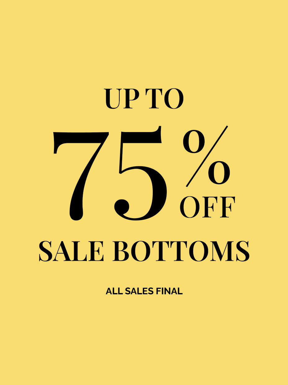 Yellow background with black bold text offering up to 75% off sale bottoms.